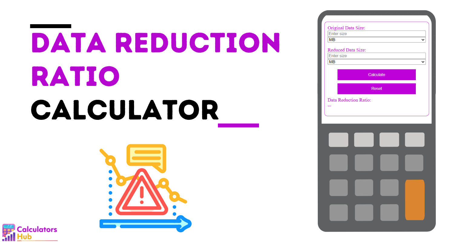 Data Reduction Ratio Calculator