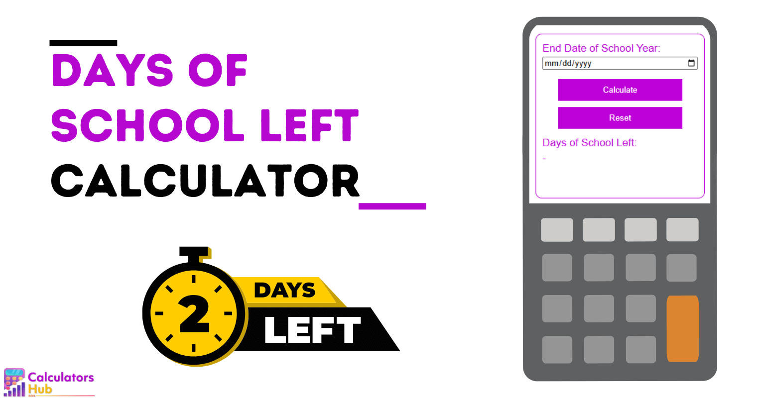 Days Of School Left Calculator