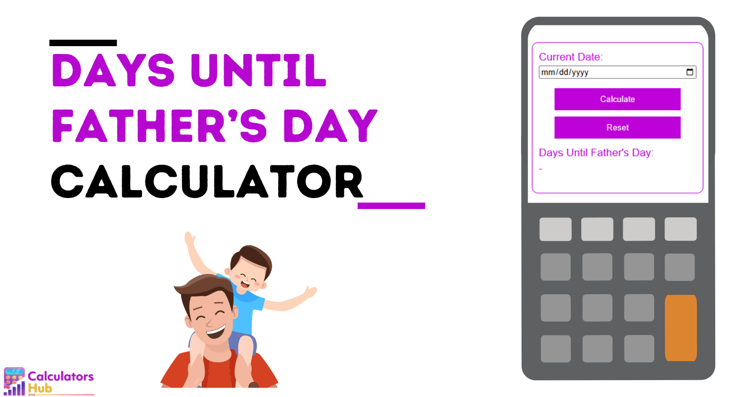 Days Until Father’s Day Calculator