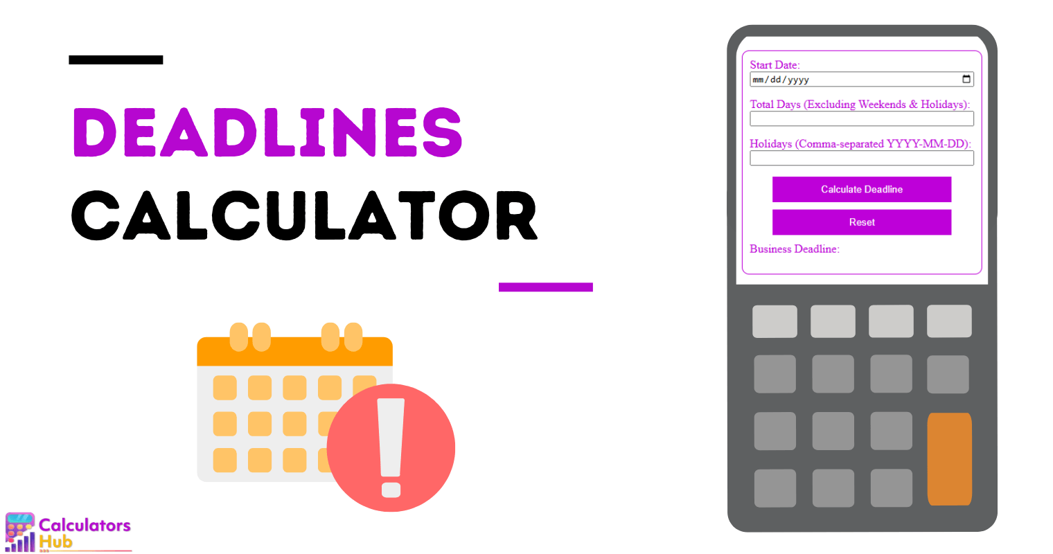 Deadlines Calculator