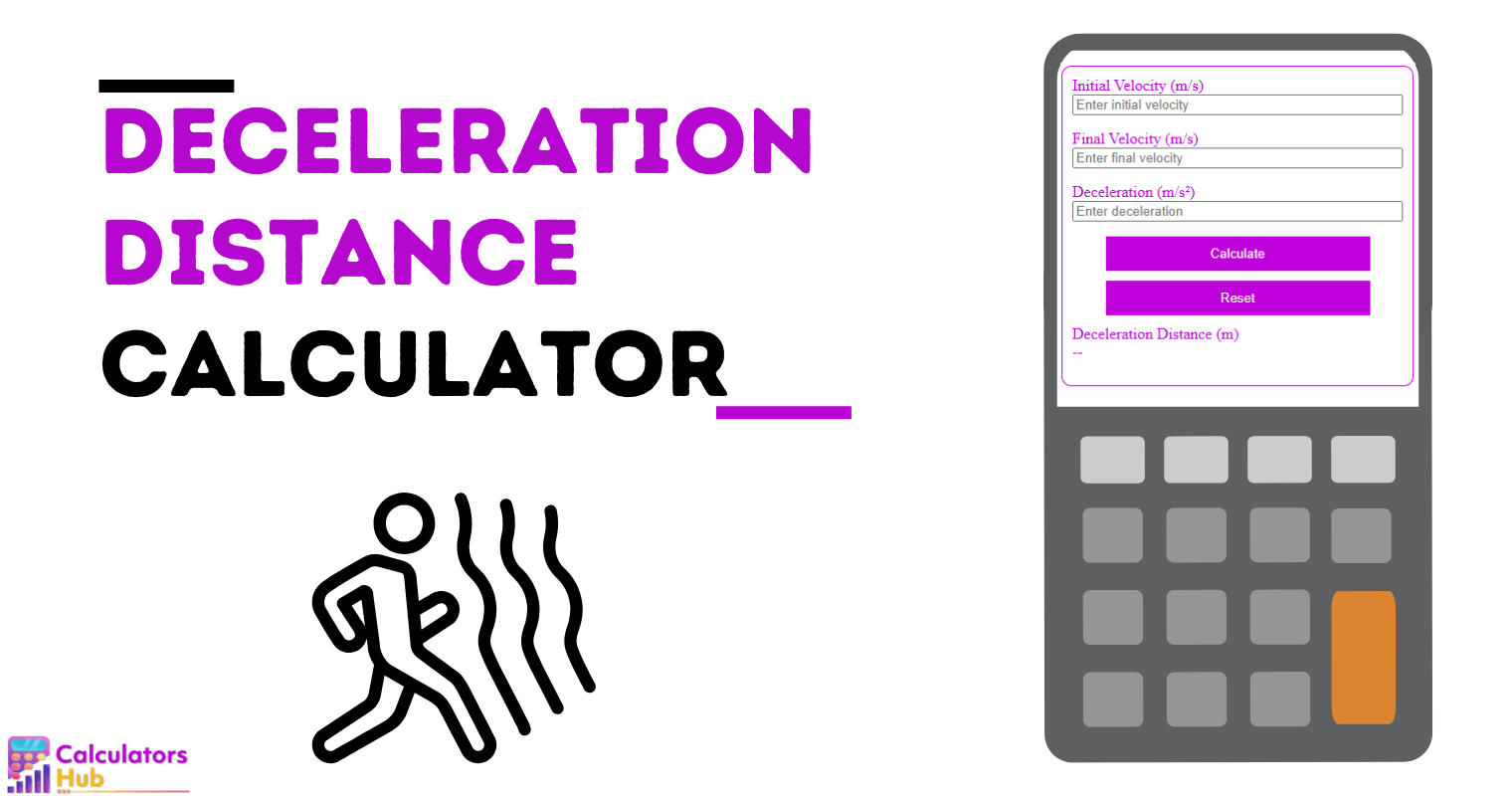 Deceleration Distance Calculator