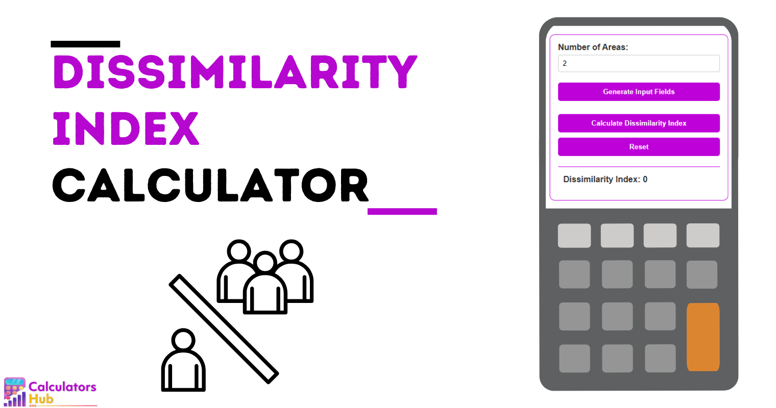 Dissimilarity Index Calculator