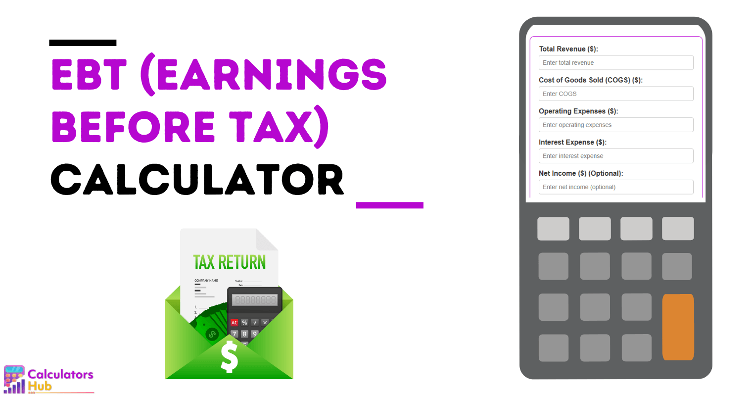 EBT (Earnings Before Tax) Calculator