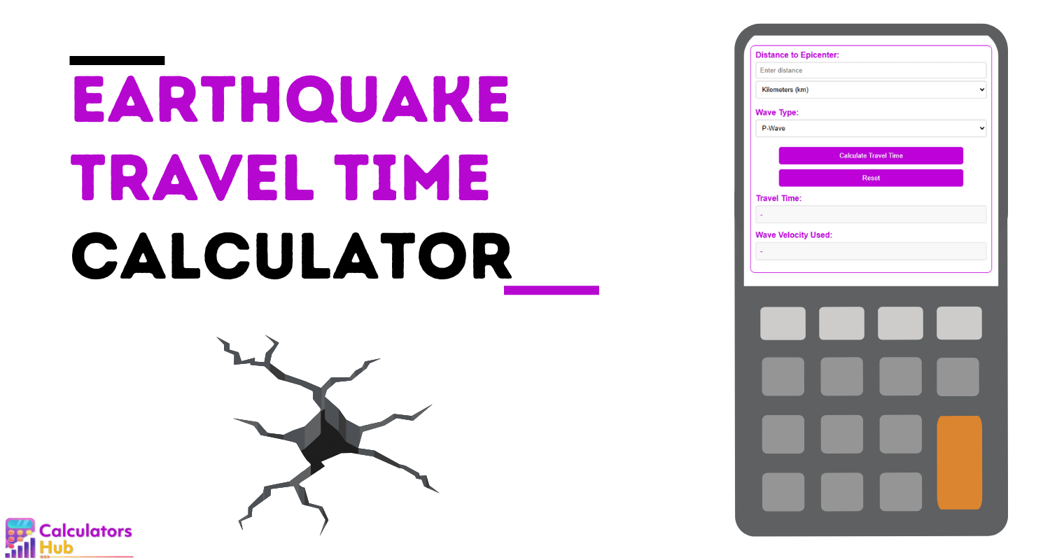 Earthquake Travel Time Calculator