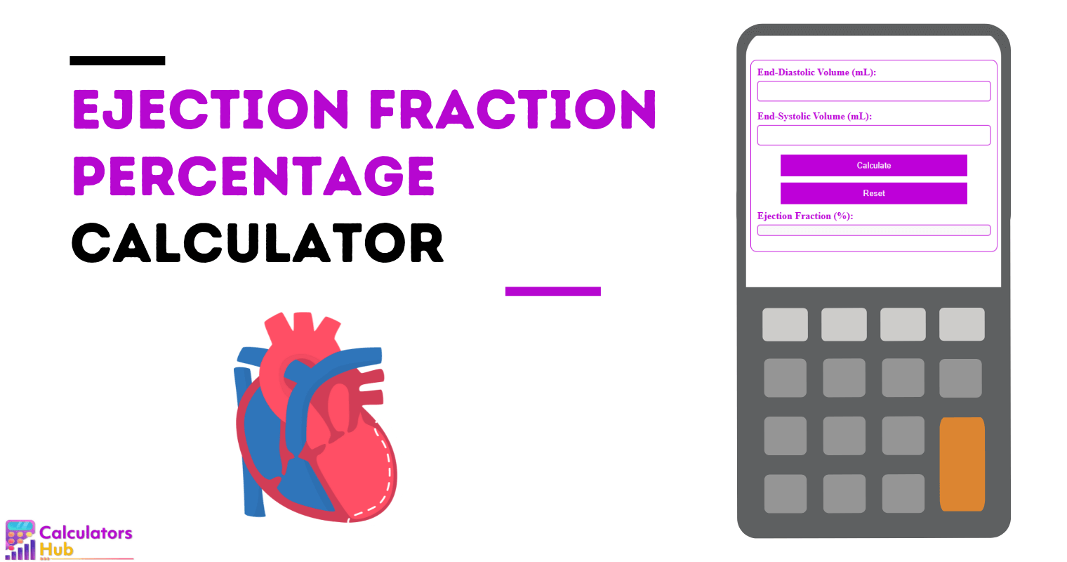 Ejection Fraction Percentage Calculator