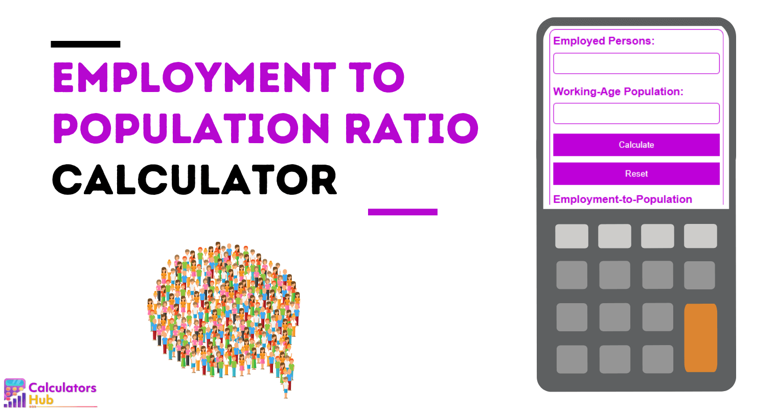 Employment To Population Ratio Calculator
