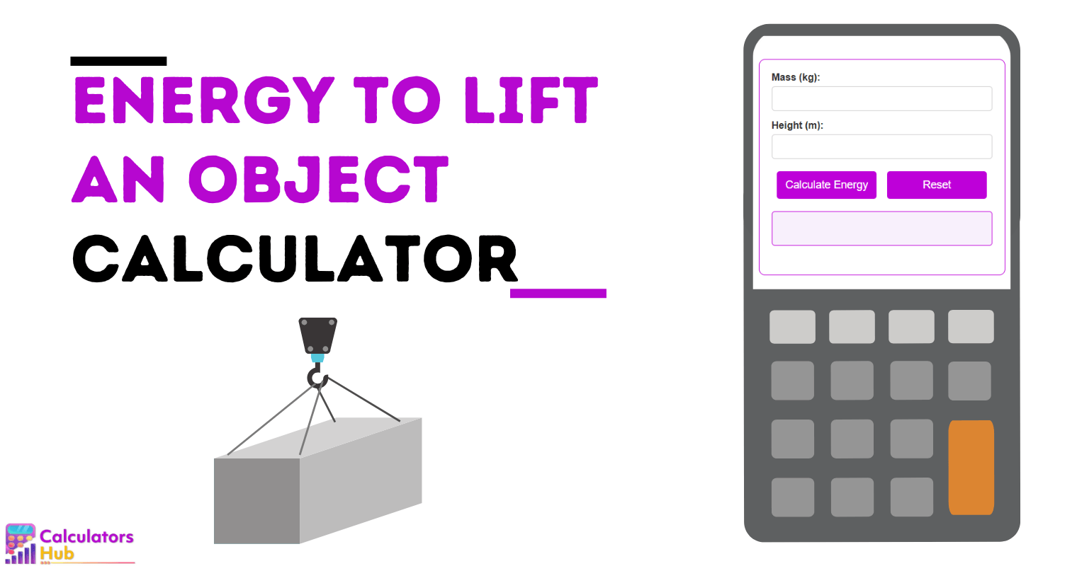 Energy To Lift An Object Calculator