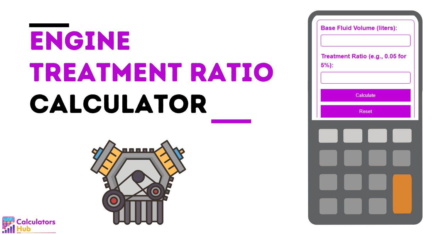 Engine Treatment Ratio Calculator