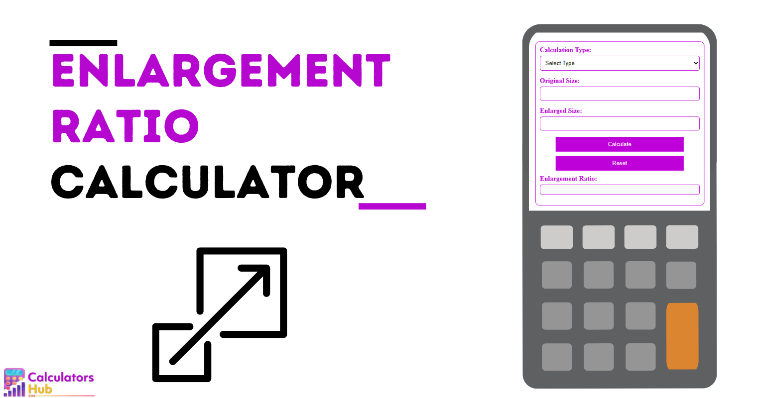 Enlargement Ratio Calculator
