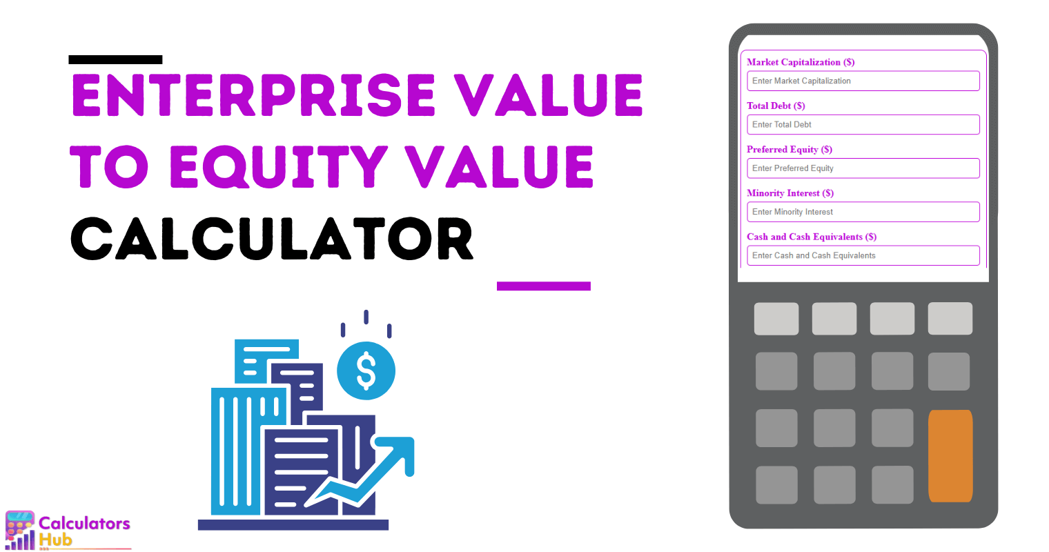 Enterprise Value To Equity Value Calculator
