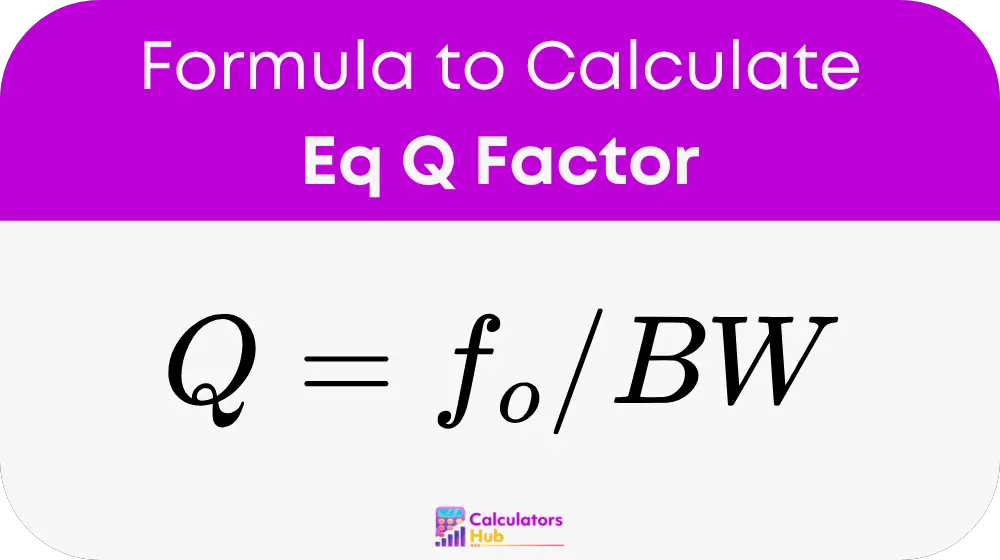 Eq Q Factor