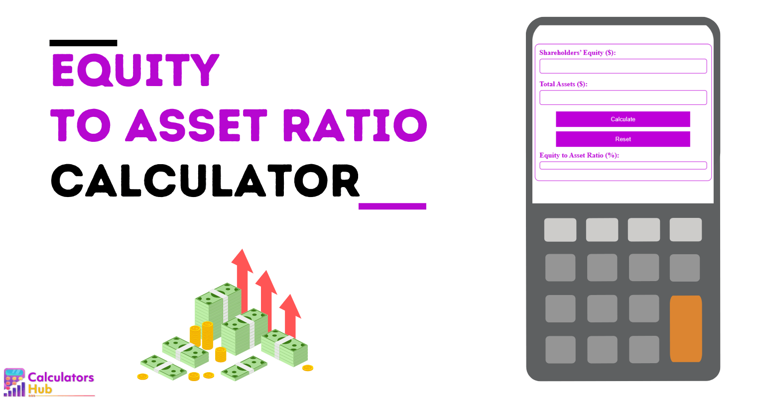 Equity To Asset Ratio Calculator