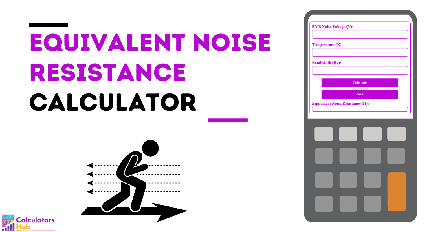 Equivalent Noise Resistance Calculator