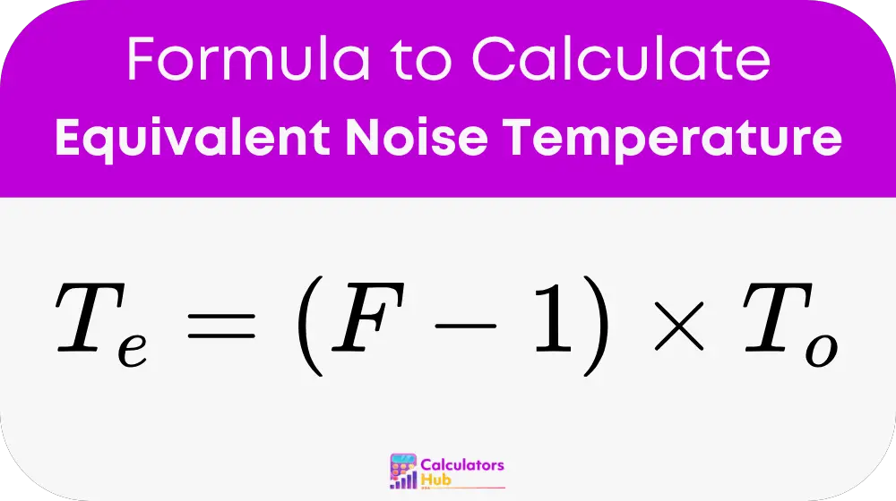 Equivalent Noise Temperature