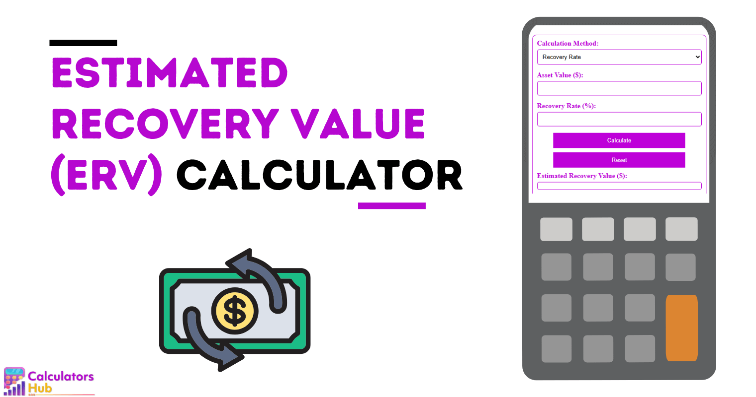 Estimated Recovery Value (ERV) Calculator