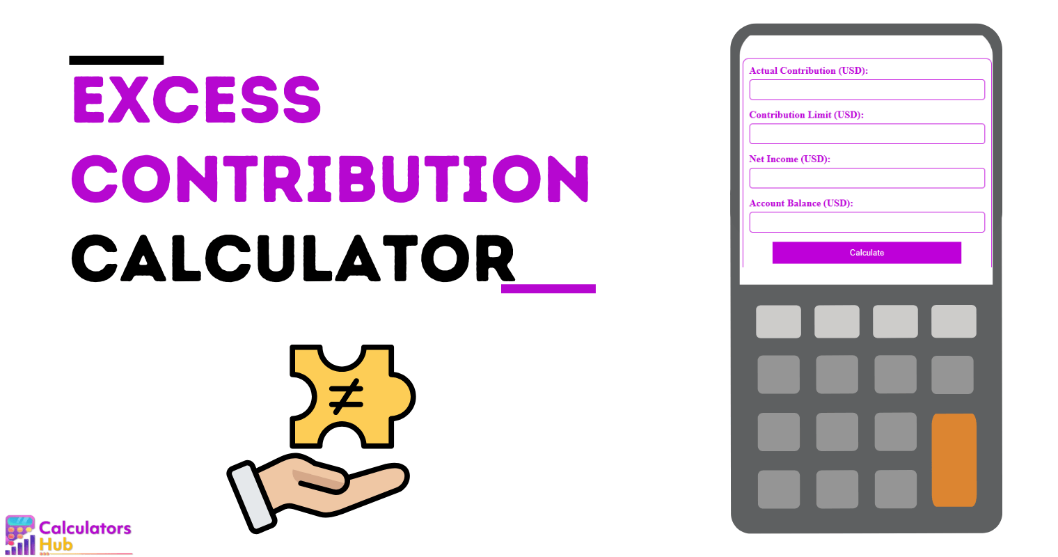 Excess Contribution Calculator