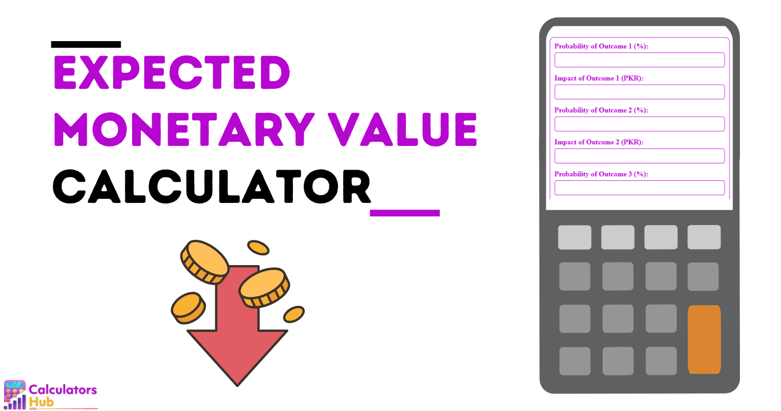 Expected Monetary Value Calculator