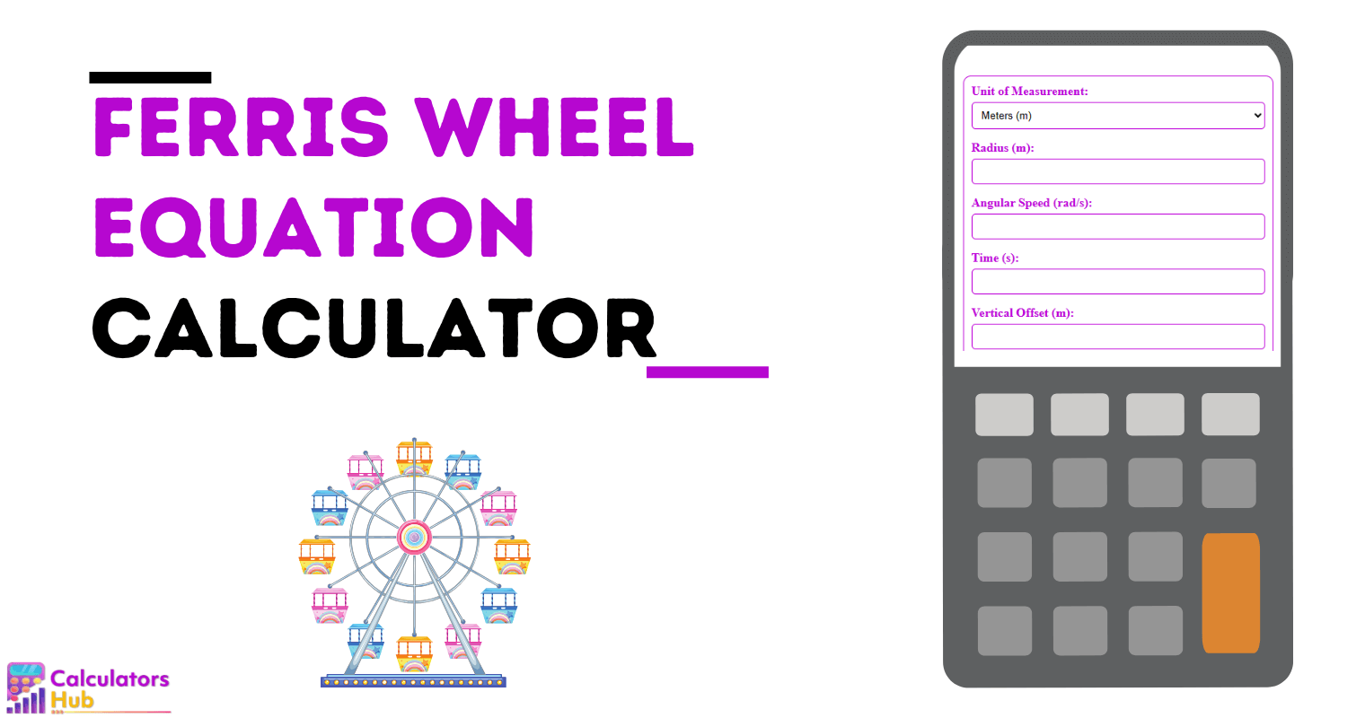 Ferris Wheel Equation Calculator