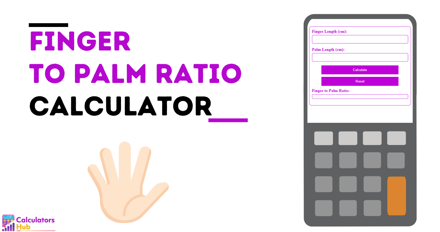 Finger To Palm Ratio Calculator