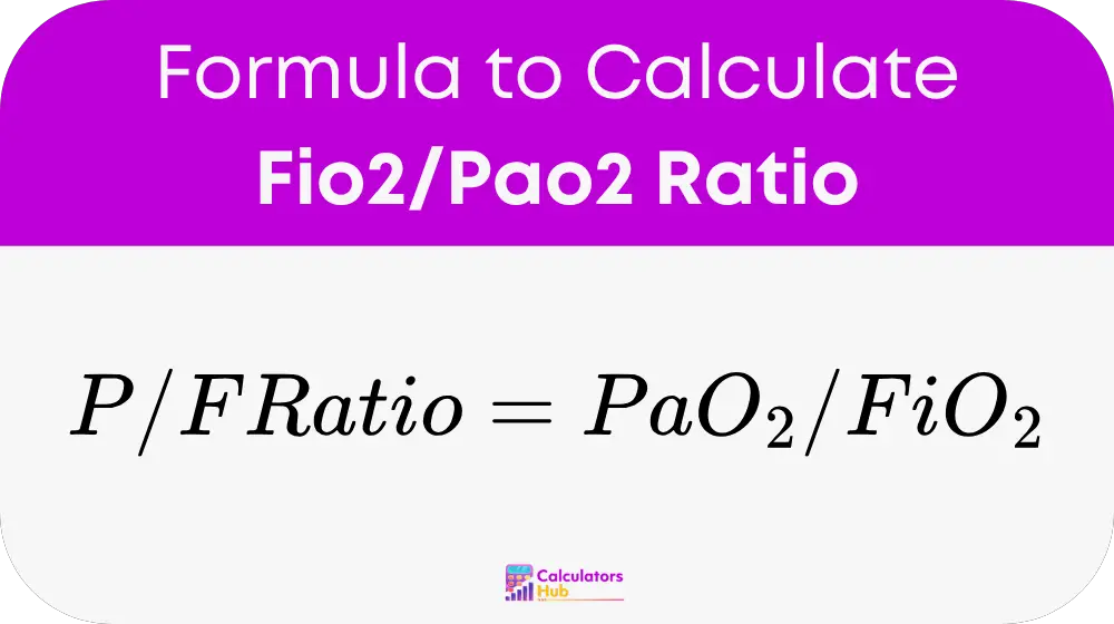 Fio2/Pao2 Ratio