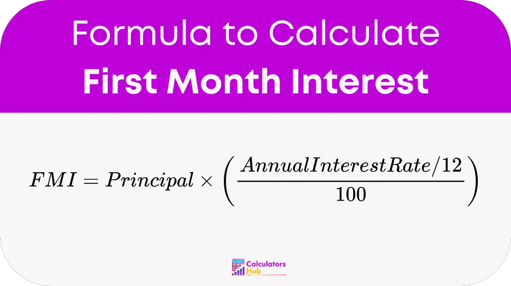 First Month Interest