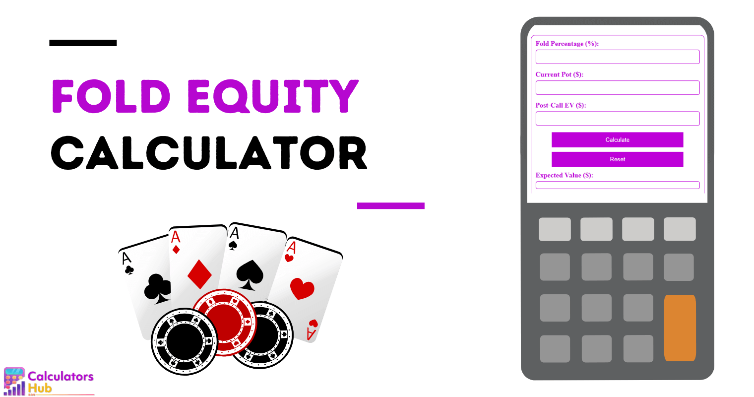 Fold Equity Calculator