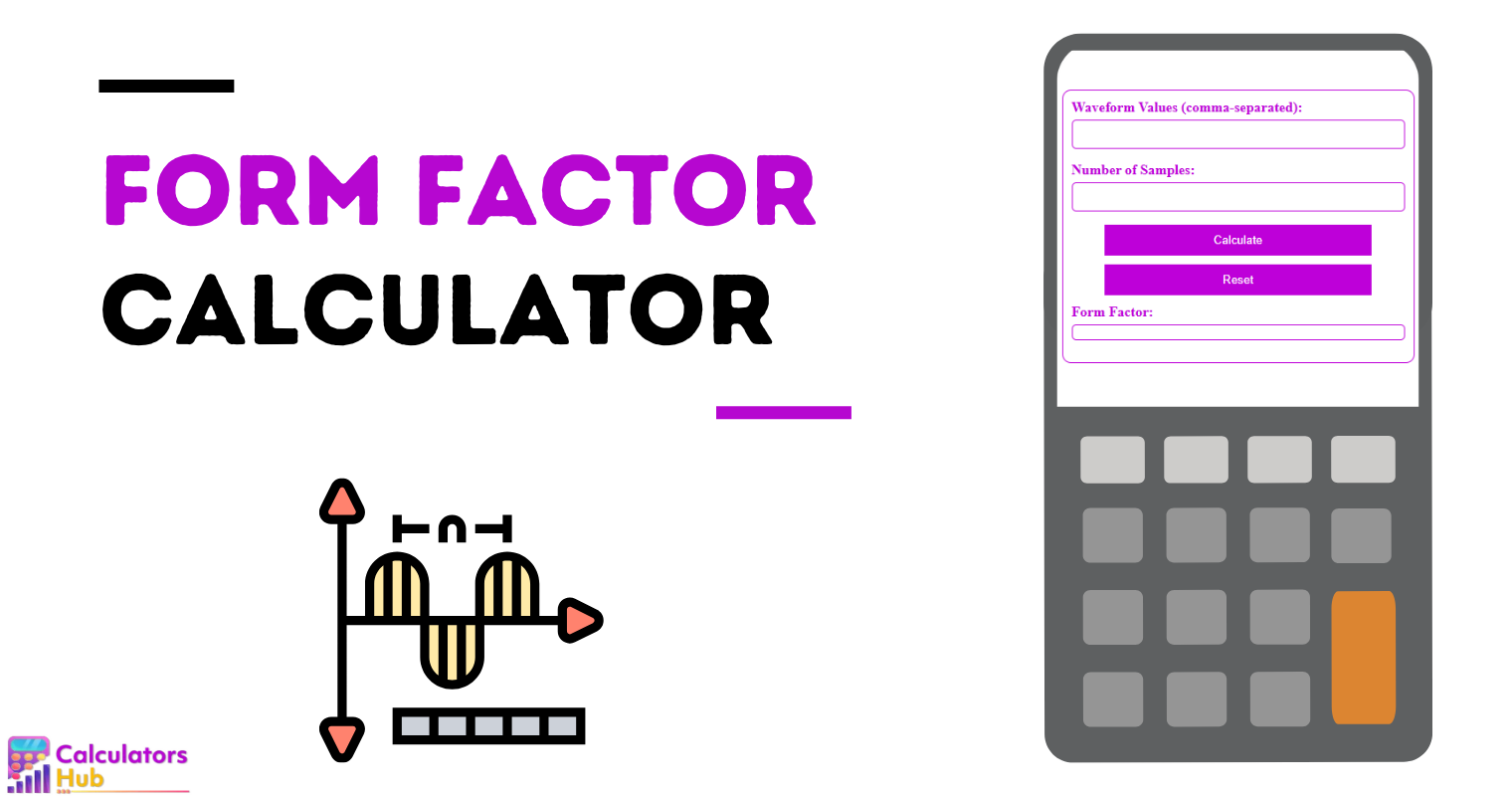 Form Factor Calculator