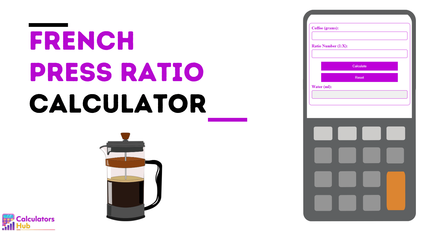 French Press Ratio Calculator