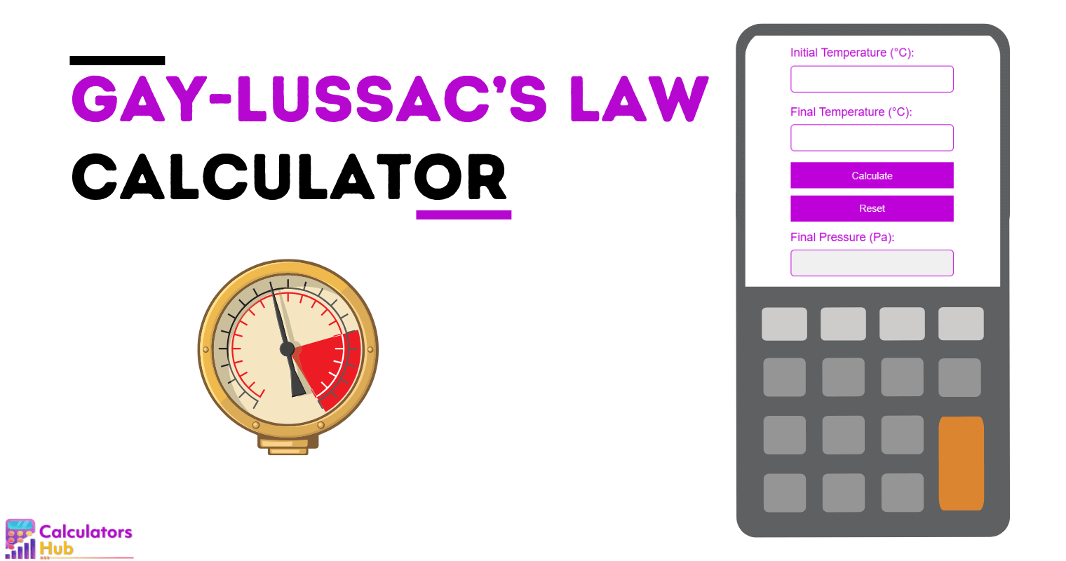 Gay-Lussac’s Law Calculator