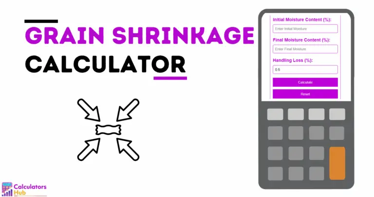 Grain Shrinkage Calculator