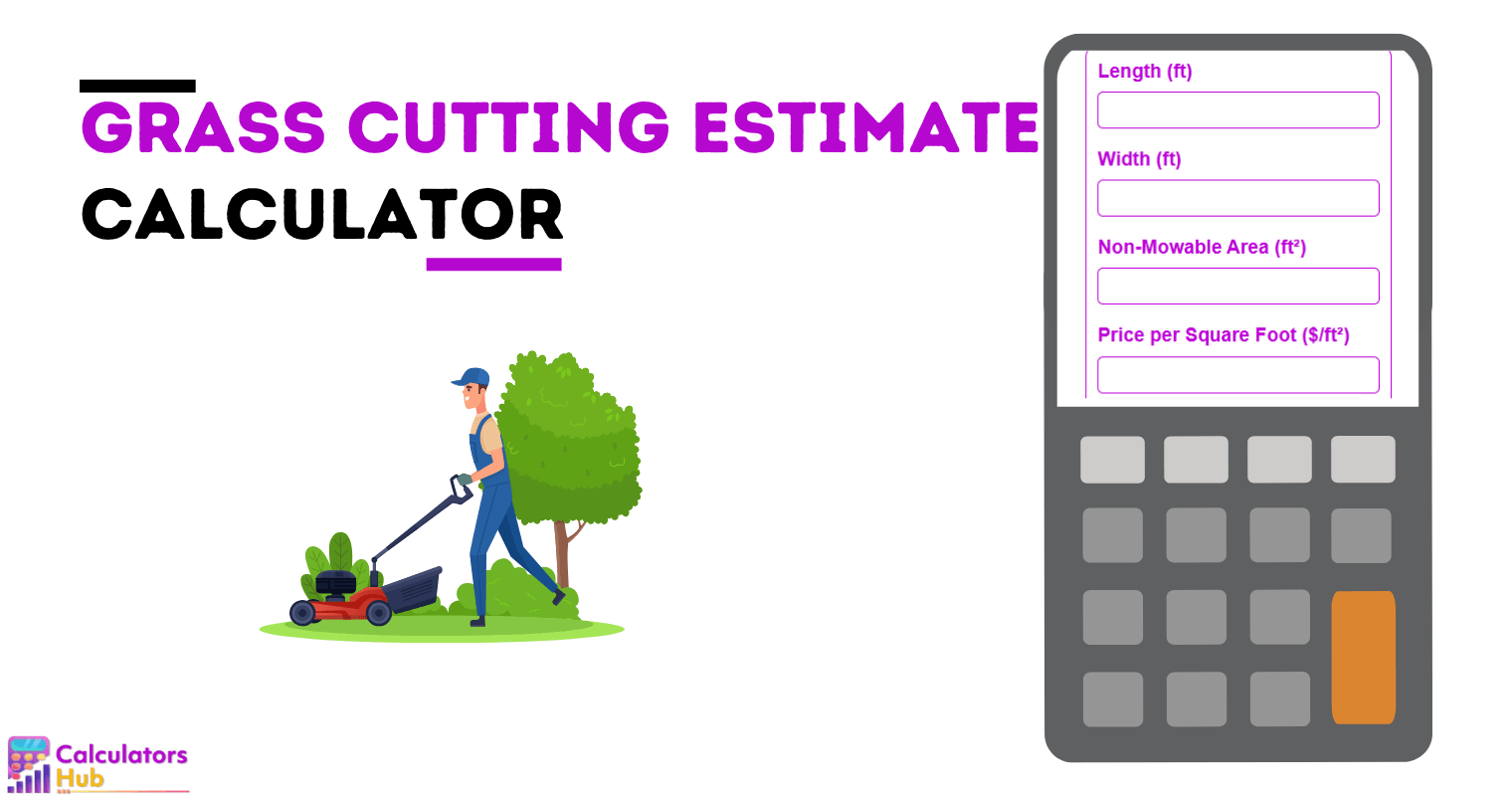 Grass Cutting Estimate Calculator